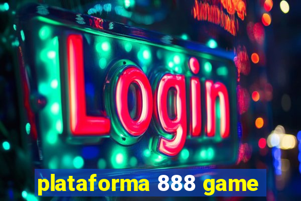 plataforma 888 game